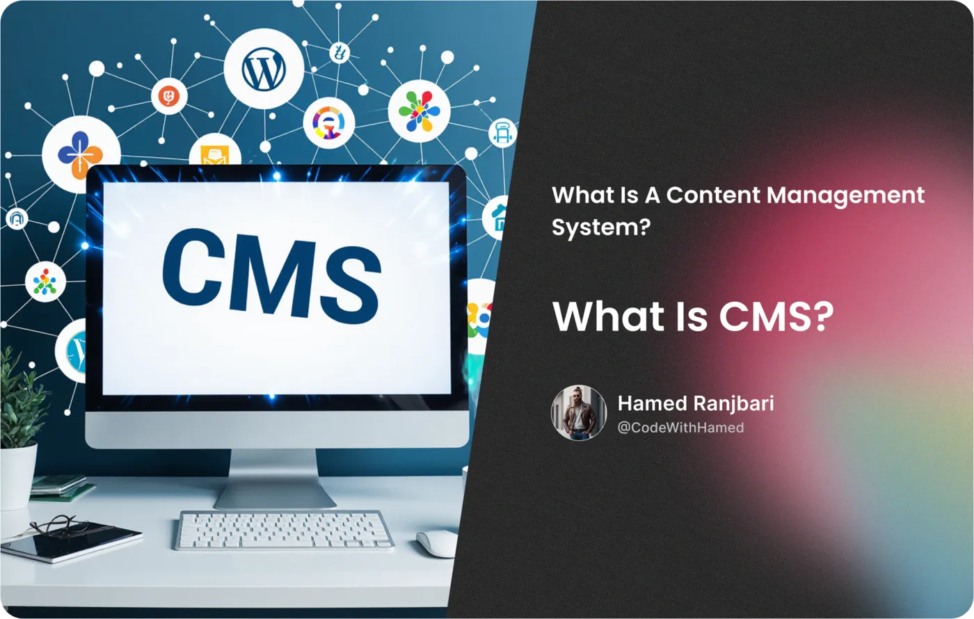 سیستم مدیریت محتوا یا CMS چیست؟ عملکرد، انواع، مقایسه و انتخاب برای سایتهای حرفهای 😊 3 سیستم مدیریت محتوا یا CMS 4