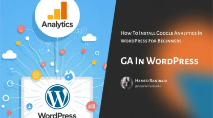 📊 راهنمای کامل اتصال Google Analytics به وردپرس