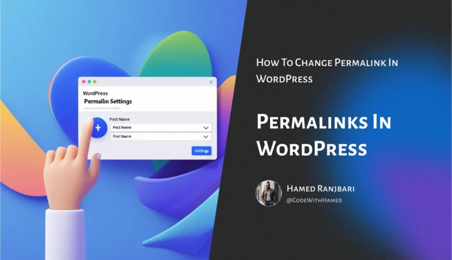 نحوه تغییر پیوند یکتا در وردپرس (Permalink) با ۴ روش متفاوت 🚀